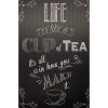 Ceduľa Life is Cup of Tea Vintage style 30cm x 20cm Plechová tabuľa