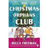 The Christmas Orphans Club - Becca Freeman, Penguin Books