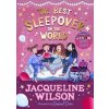 The Best Sleepover in the World - Jacqueline Wilson, Puffin
