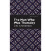The Man Who Was Thursday - G. K. Chesterton