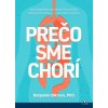 Prečo sme chorí