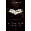 Rožmberské dědictví - Jan Bauer