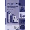 Středověk pro ZŠ a VG dle RVP - pracovní sešit - Práce