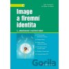Image a firemní identita - Jan Binar, Jiří Mikeš, Jitka Vysekalová