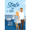 Stalo sa v lete - Tessa Bailey