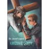 Krížové cesty / Dr. Jozef Ligoš - Jozef Ligoš