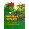 Hudobná výchova pre 2. ročník ZŠ