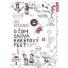 O čom sníva raketový pes - Júlia Batmendijnová