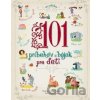 101 príbehov a bájok pre deti - Sarra Torretta, Chiara Cioni