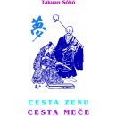 Kniha Cesta zenu - cesta meče - Takuan Soho - Mistr Takuan Sóhó