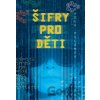 Šifry pro děti - Radek Pelánek