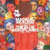 CD The Blue Aeroplanes - MAGICAL REALISM: THE BEST OF THE BLUE AEROPLANES 1985-2025
