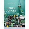 Urban Jungle - Krásný byt plný pokojových rostlin - Igor Josifovic, Judith de Graaff