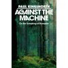 Against the Machine
