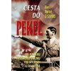 Cesta do pekel Od požáru Říšského sněmu po operaci Valkýra - Gisevius Hans Bernd