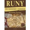 Runy pro začátečníky a pokročilé - Alexandra Chauran