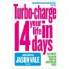 Turbo-charge Your Life in 14 Days