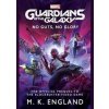 Marvels Guardians of the Galaxy No Guts No Glory - M.K. England, Titan Books