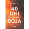 40 dní duchovného boja