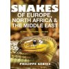 Snakes of Europe, North Africa and the Middle East