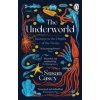 The Underworld - Susan Casey, Penguin
