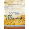 Do teba zbláznený - 60-dňová duchovná obnova pre páry