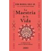 LA MAESTRIA DE LA VIDA (RUIZ JR.,MIGUEL)(Brožovaná)