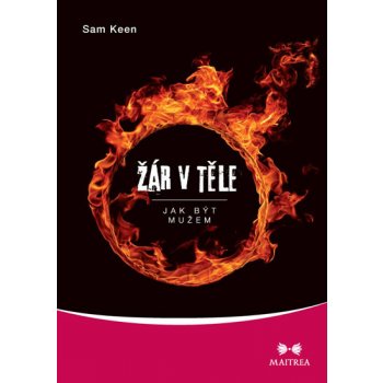 Žár v těle - Jak být mužem - Keen Sam