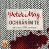 Ochráním tě - Peter May - online doručenie