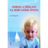 Príbehy a príklady na mori nášho života - Jozef Šuppa