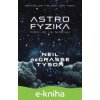 E-kniha Astrofyzika pro lidi ve spěchu - Neil deGrasse Tyson