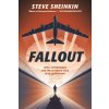 Fallout: Spies, Superbombs, and the Ultimate Cold War Showdown (Sheinkin Steve)
