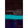 American Foreign Relations: A Very Short Introduction: A Very Short Introduction (Preston Andrew)