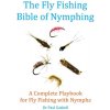 Fly Fishing Bible of Nymphing