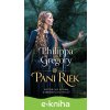 E-kniha Pani riek - Philippa Gregory