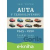 E-kniha Auta v Československu 1945-1990 - Jan Tuček
