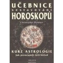  Učebnice sestavování horoskopů Kurz astrologie Christopher Weidner