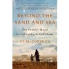 Beyond the Sand and Sea - Ty Mccormick