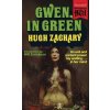Gwen, in Green (Paperbacks from Hell) (Zachary Hugh)