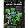 Jurnalele Minecraft - Povestea Unui Creeper: Povestea Unui Creeper