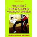 Pokročilý trénink v bojových uměních - Robert Urgela