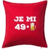 Je mi 50 pivo - Vankúš 50x50 - 50x50 - Vrátane výplne ( Červená )