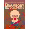 Brambory na vloupačku - Catharina Ingelman-Sundberg