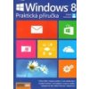 Windows 8 praktická příručka - Klatovský Karel