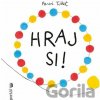 Hraj si! - Hervé Tullet