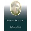Světelná kronika - Helena Pejšová