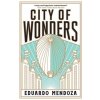 City of Wonders (Eduardo Mendoza)(Brožovaná)