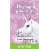 E-kniha Môj tajný jednorožec 5: Silnejšie než kúzlo - Linda Chapman