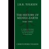 The History of Middle-Earth, Part Two (John Ronald Reuel Tolkien)(Pevná)
