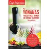My Yonanas Frozen Treat Maker Ice Cream Machine Recipe Book, A Simple Steps Brand Cookbook